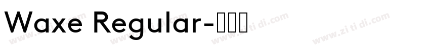 Waxe Regular字体转换